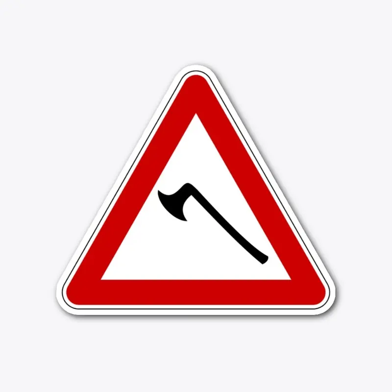 Axe Road Sign